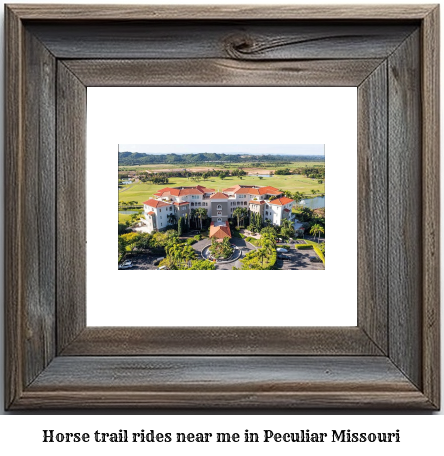 horse trail rides near me in Peculiar, Missouri